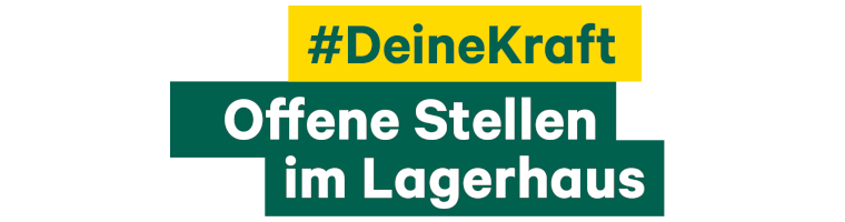 #DeineKraft Offene Stellen im Lagerhaus
